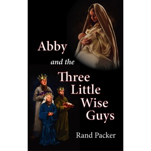 Abby and the Three Little Wise Guys