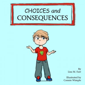 Choices and Consequences