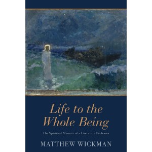 Life to the Whole Being