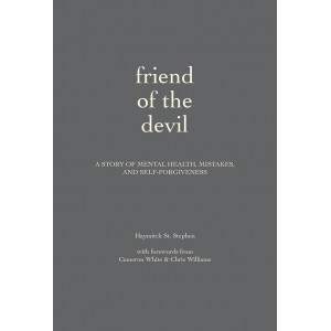 Friend of the Devil: A Story of Mental Health, Mistakes, and Self-Forgiveness