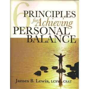 6 Principles for Achieving Personal Balance